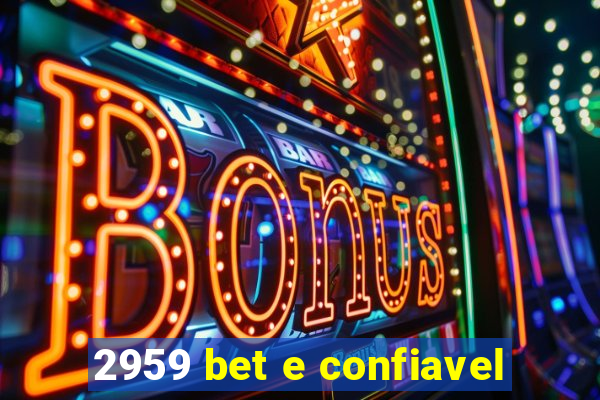 2959 bet e confiavel